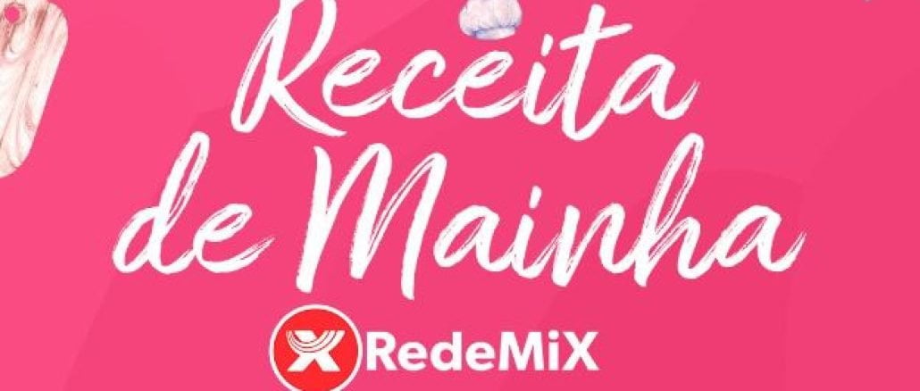 Concurso Receita de Mainha RedeMix Salvador, Lauro de Freitas e Simões Filho - Bahia Anuncio do Concurso Receita de Mainha RedeMix Salvador, Lauro de Freitas e Simões Filho - Bahia, informações sobre a promoção.