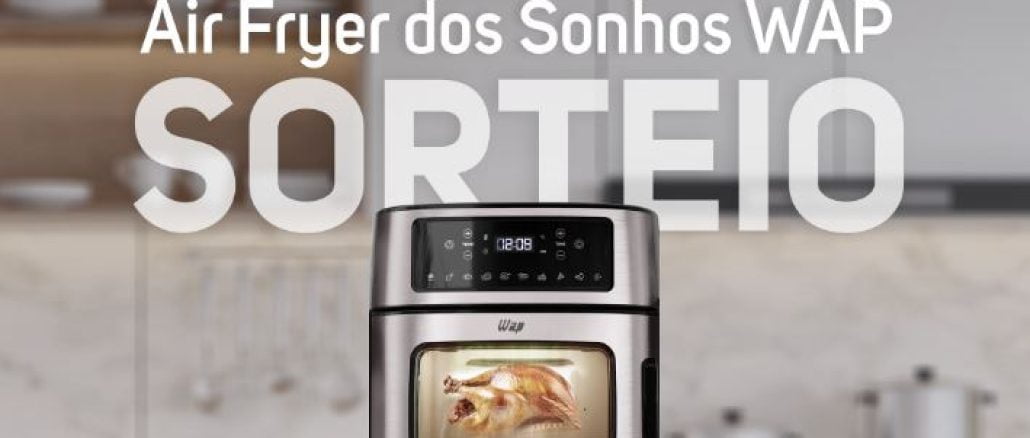 Promoção Air Fryer dos Sonhos WAP Prosdócimo, Concorra no Sorteio Tela da Promoção Air Fryer dos Sonhos WAP Prosdócimo do perfil oficial da marca.