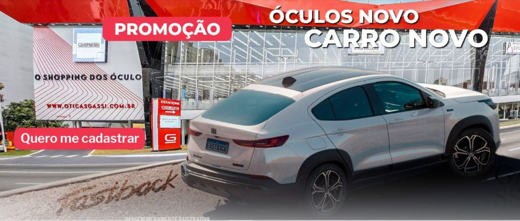 Promoção Óculos Novo Carro Novo Óticas Giassi Imagem de um Fiat Fastback Audace branco estacionado em frente a uma ótica. O texto sobre a imagem diz: "Óculos novo, carro novo. Óticas Giassi, O Shopping dos Óculos."