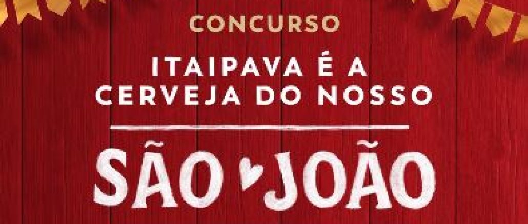 Concurso Itaipava é a Cerveja do Nosso São João Uma lata de cerveja Itaipava edição especial de São João está em destaque em um anúncio de concurso. O fundo é uma parede de madeira decorada com bandeirinhas coloridas. O concurso oferece uma experiência exclusiva com tudo pago para curtir o São João em Petrolina (PE) com um amigo, além de prêmios incríveis.