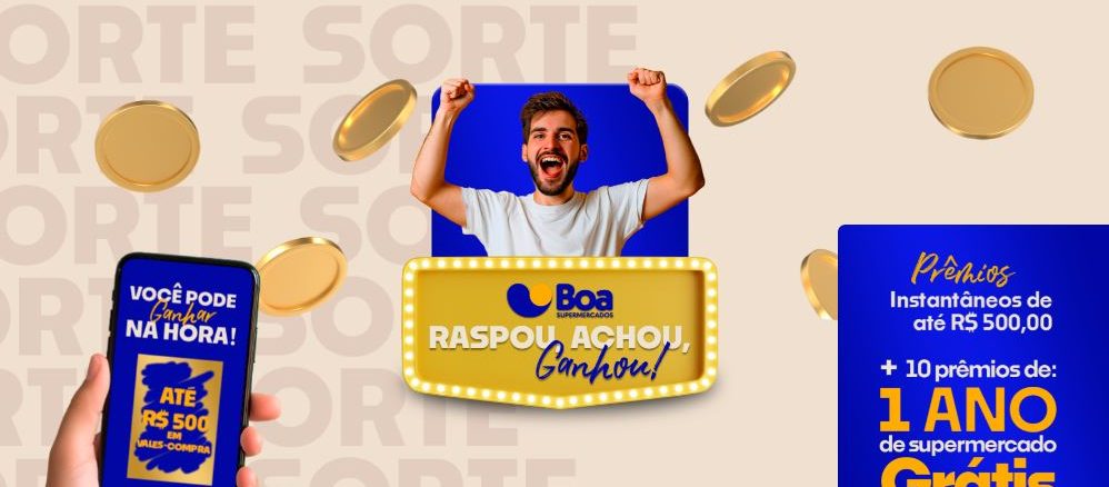 Promoção Boa Supermercados Raspou, Achou, Ganhou! Anúncio com o cartaz da Promoção Boa Supermercados Raspou, Achou, Ganhou!