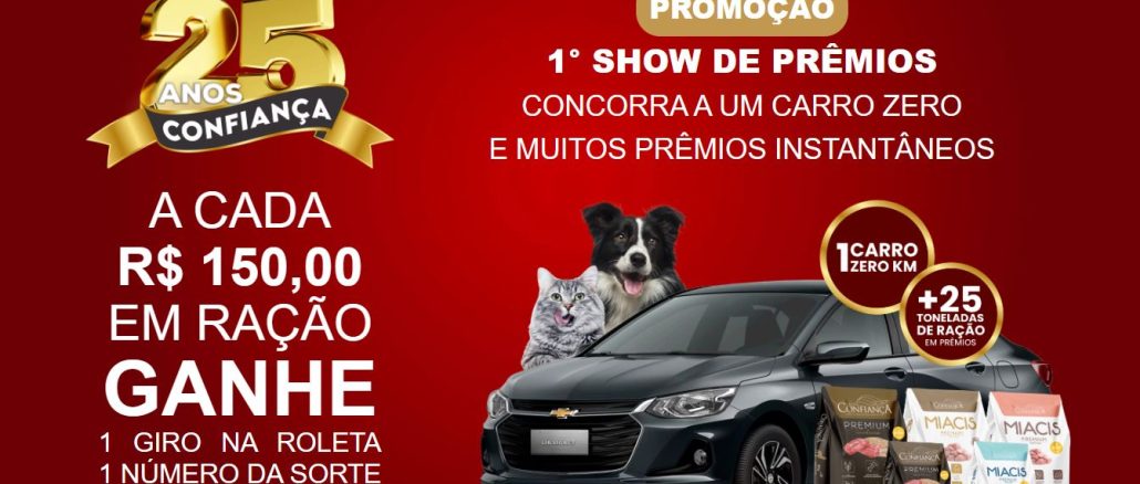 Imagem promocional da Ração Confiança e Miacis celebrando 25 anos. Um carro zero km, um gato e um cachorro felizes estão ao lado de sacos de ração. Um banner dourado anuncia a promoção e convida os clientes a participar.