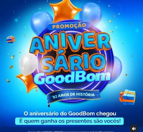 Imagem promocional do aniversário de 92 anos do GoodBom Supermercados. O design apresenta balões azuis, laranjas e brancos, com um presente ilustrado. O texto central diz: "Promoção Aniversário GoodBom 92 anos de história". Abaixo, lê-se: "O aniversário do GoodBom chegou e quem ganha os presentes são vocês!".