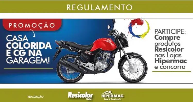Promoção Cores da Sorte Hipermac e Resicolor Casa Colorida e CG na Garagem Anúncio da promoção "Cores da Sorte" da Hipermac e Resicolor. A imagem mostra uma casa colorida com o telhado em forma de lata de tinta, e uma moto Honda CG 160 Start estacionada na garagem. O texto informa que comprando produtos Resicolor nas lojas Hipermac em Santa Catarina, você concorre a uma moto 0km.