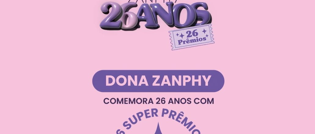 Logo da Dona Zanphy em roxo e rosa com a frase "Comemora 26 anos com super prêmios".
