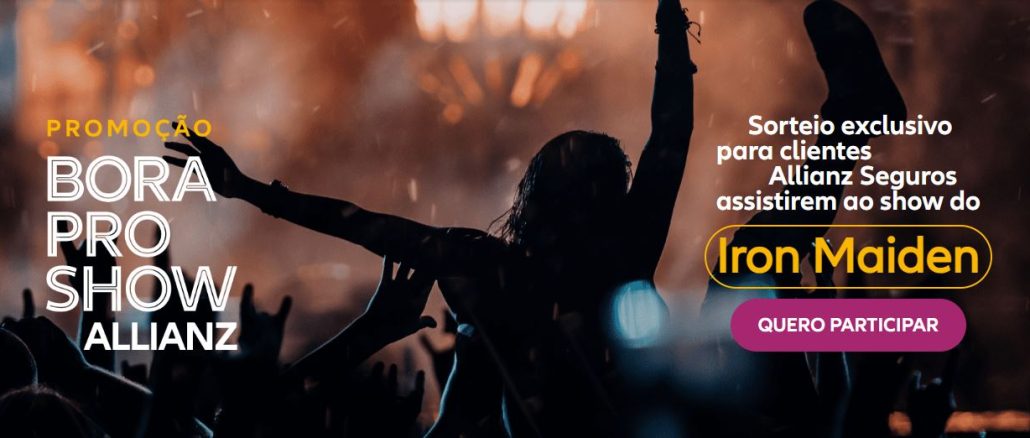 Promoção Iron Maiden Bora pro Show Allianz: Concorra a chance de ganhar ingressos para o show do Iron Maiden em São Paulo.