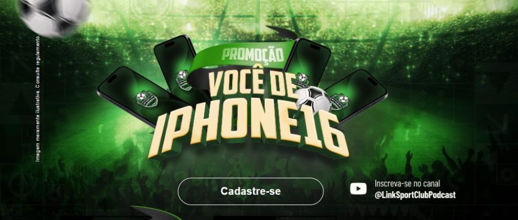 Promoção Você de iPhone 16 no Link Sport Club Podcast Promoção Você de iPhone 16 no Link Sport Club Podcast: Participe gratuitamente e concorra a um celular da Apple!