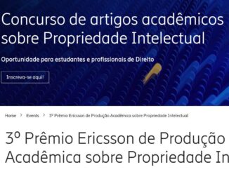 3ª Edição do Prêmio Ericsson de Produção Acadêmica sobre Propriedade Intelectual: Concorra a prêmios em dinheiro, e viagens a Estocolmo na sede da Ericsson.