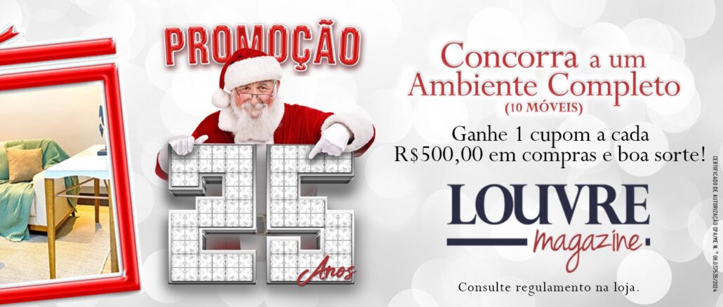 Aniversário Louvre Magazine 25 anos em São Luis no Maranhão - Sorteio Sala de Estar e Jantar Aniversário Louvre Magazine 25 anos em São Luis no Maranhão: Sorteio de uma Sala de Estar / Jantar