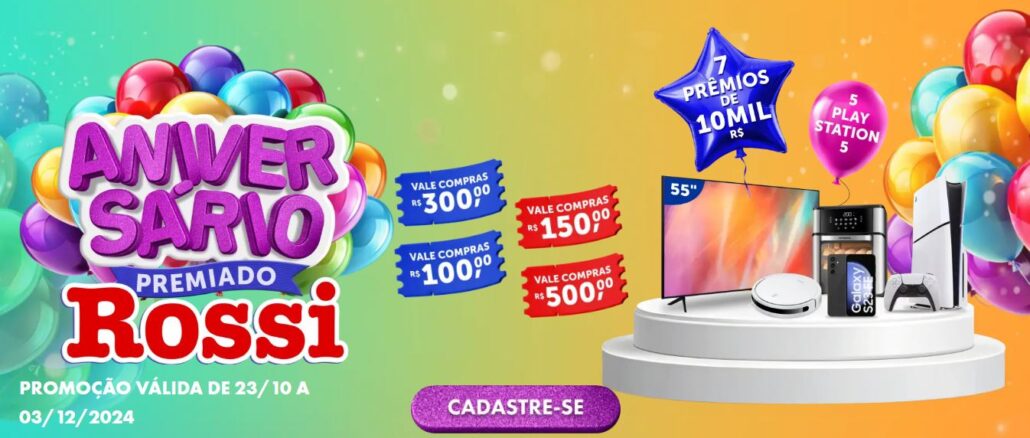 Aniversário Premiado Rossi Supermercados em São Paulo Aniversário Premiado Rossi Supermercados em São Paulo: Concorra a vale-compras, TVs, videogames, robô aspirador e mais.