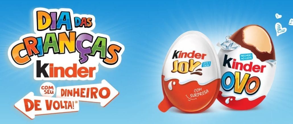 Dia das Crianças Kinder com Cashback (Dinheiro de Volta) Dia das Crianças Kinder com Cashback (Dinheiro de Volta), dias 11 e 12 de outubro.