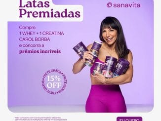Latas Premiadas Sanavita e Carol Borba: Compre Whey da influencer e concorra a latas recheadas com whey e creatina!