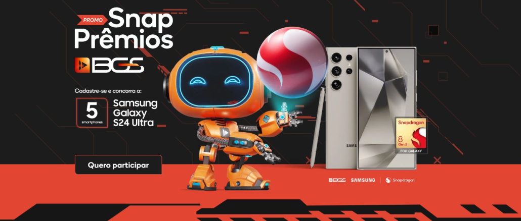 Promo Snap Prêmios BGS: Concorra cinco celulares S24 Ultra.