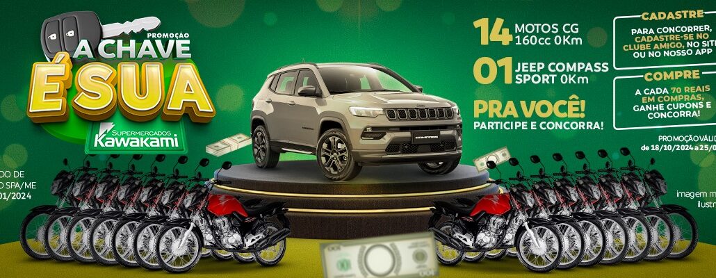 Promoção A Chave é Sua Kawakami Supermercados Promoção A Chave é Sua Kawakami Supermercados: Concorra carro SUV e motos 0km
