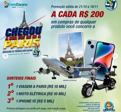 Promoção Bom Baiano Loja de Doces te leva pra Paris: Concorra ainda a scooter elétrica, 600 reais por semana, e celulares.