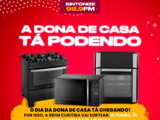 Promoção Rádio 98FM Dona de Casa Tá Podendo: Concorra micro-ondas, fogão e air fryer.