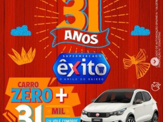 Aniversário Êxito Supermercados 31 Anos em Caucaia e Fortaleza - Ceará.