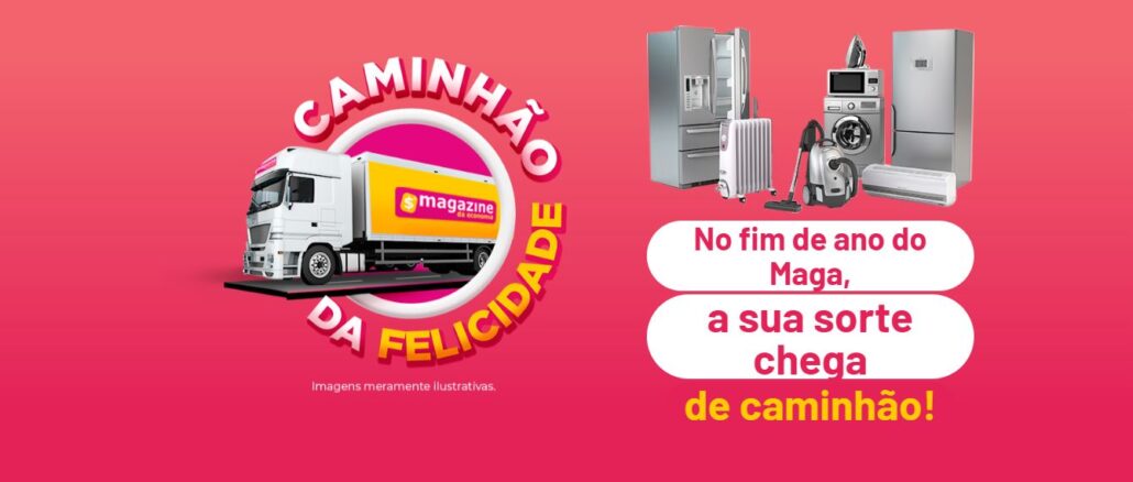 Caminhão da Felicidade do Magazine da Economia Caminhão da Felicidade do Magazine da Economia: Concorra caminhão de prêmios, e vale-compras.