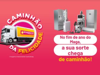 Caminhão da Felicidade do Magazine da Economia: Concorra caminhão de prêmios, e vale-compras.