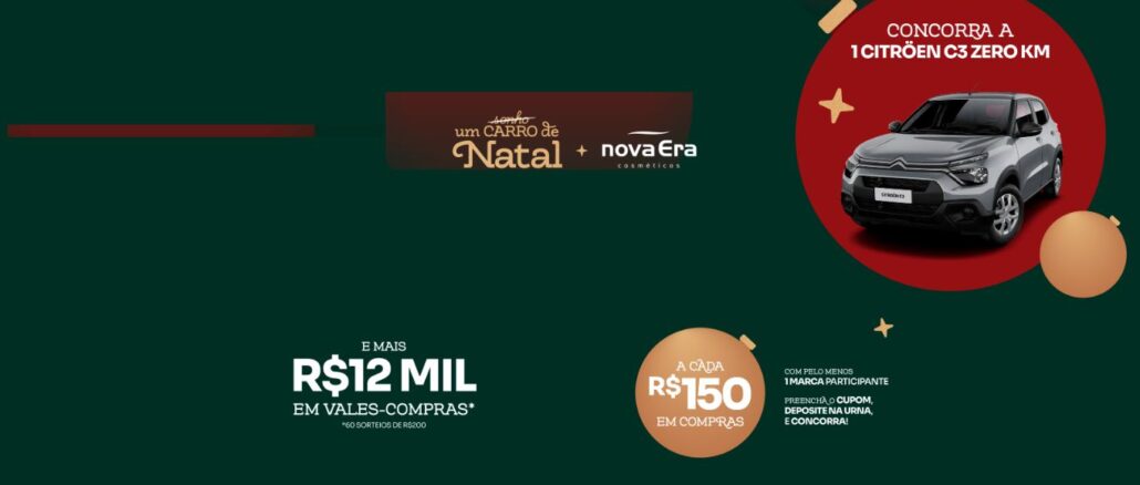Natal Nova Era Cosméticos 2024: Sorteio Citroen C3 e 60 vales de 200 reais.