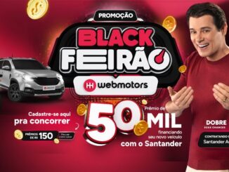 Promoção Black Feirão Webmotors: Concorra 50 mil reais, e prêmios de 150 reais.