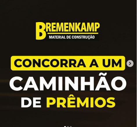 Promoção Bremenkamp Porcelanatos em Serra e Cariacica - Caminhão de Prêmios Promoção Bremenkamp Porcelanatos em Serra e Cariacica: Concorra Caminhão de Prêmios