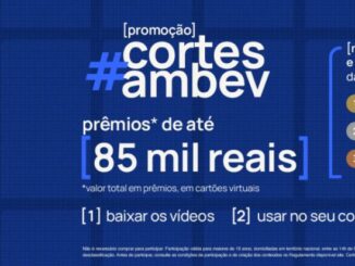 Promoção Cortes Ambev: Crie seus cortes, viralize e ganhe prêmios em dinheiro.