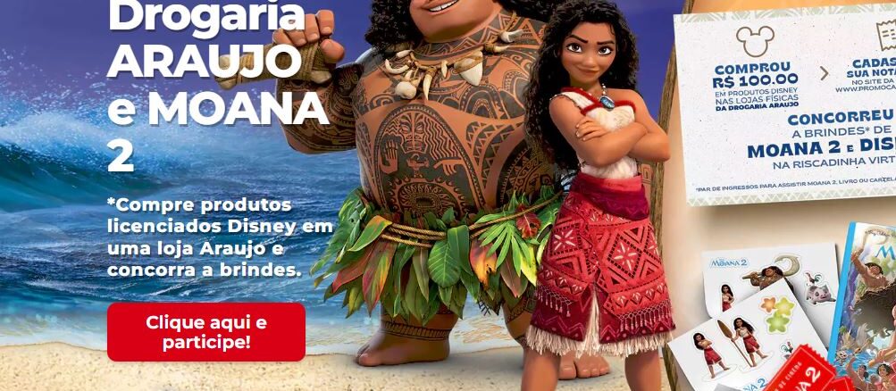 Promoção Moana 2 Drogaria Araujo: Concorra ingressos para o filme Moana 2, tatuagem temporária e livro infantil da Disney.