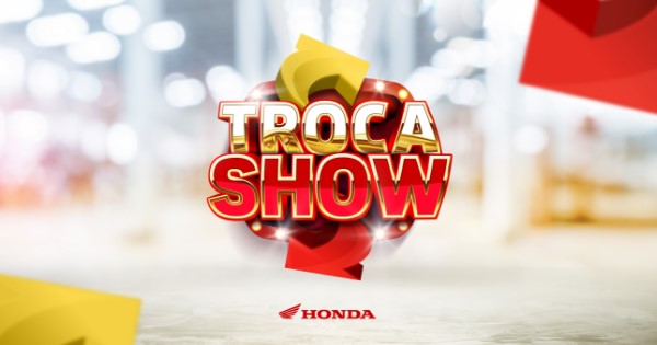 Troca Show Honda Promoção Troca Show Honda: Concorra 3 motos 0km