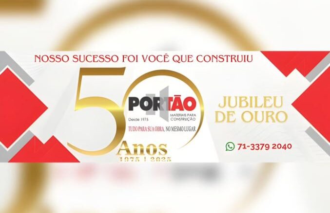 Jubileu de Ouro 50 anos Portão Materiais Lauro de Freitas