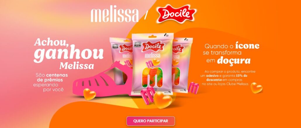 Promoção Docile Melissa Promoção Docile Melissa: Comprou, achou, ganhou!