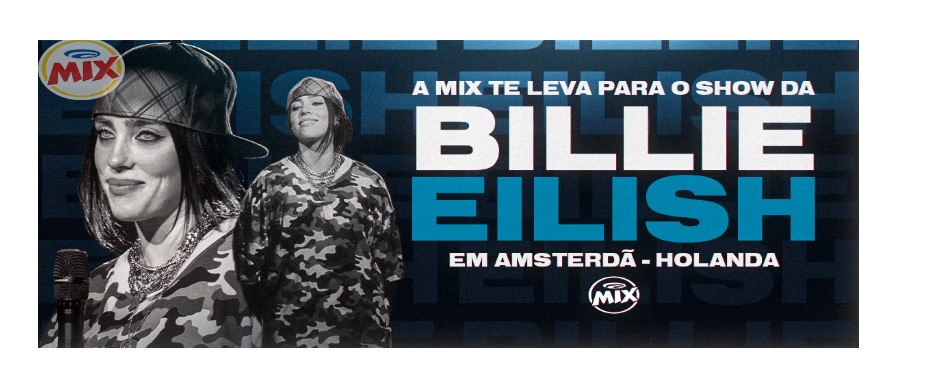 Promoção MixFM Billie Eilish Amsterdã