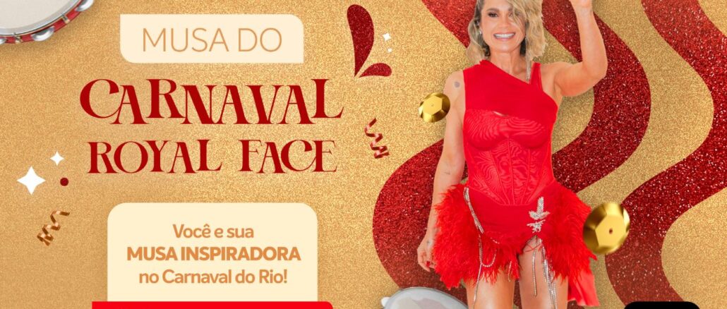 Promoção Musa do Carnaval Royal Face Promoção Musa do Carnaval Royal Face: Cadastre-se e concorra!