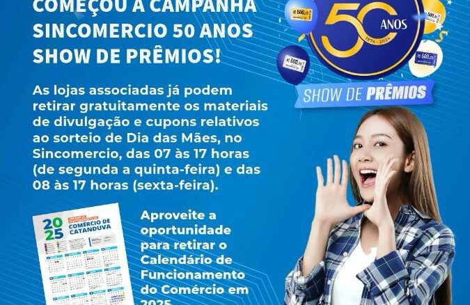 SINCOMERCIO CATANDUVA 50 ANOS SHOW DE PRÊMIOS