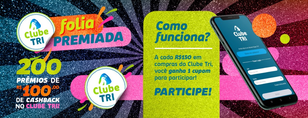 Tri Do Concorra Vale-compras na Promoção Folia Premiada do Clube Tri