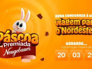 PÁSCOA PREMIADA NEUGEBAUER: Concorra viagens pro nordeste brasileiro.