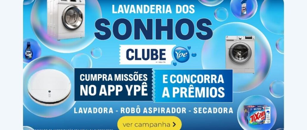 Lavanderia dos Sonhos Clube Ypê Lavanderia dos Sonhos Clube Ypê: Concorra lavadora, robô aspirador e secadora.