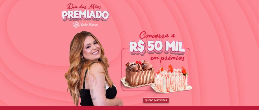 Dia das Mães Premiado Sodiê Doces 2025 Dia das Mães Premiado Sodiê Doces 2025: Compre e concorra 50 mil em prêmios.