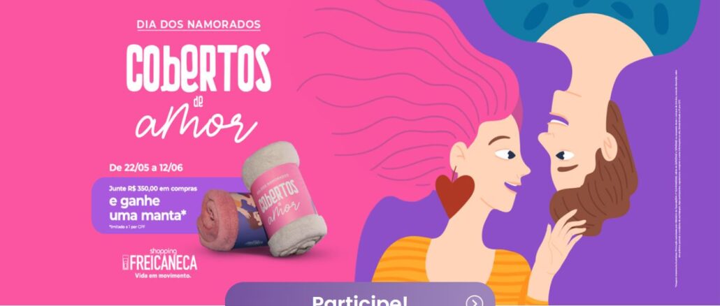 Promoção Cobertos de Amor FreiCaneca Promoção Cobertos de Amor FreiCaneca: Compre e ganhe cobertor