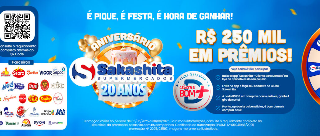 Aniversário Sakashita Supermercados 20 anos no interior de São Paulo, concorra vales de 10 a 100 reais