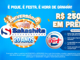 Aniversário Sakashita Supermercados 20 anos no interior de São Paulo, concorra vales de 10 a 100 reais