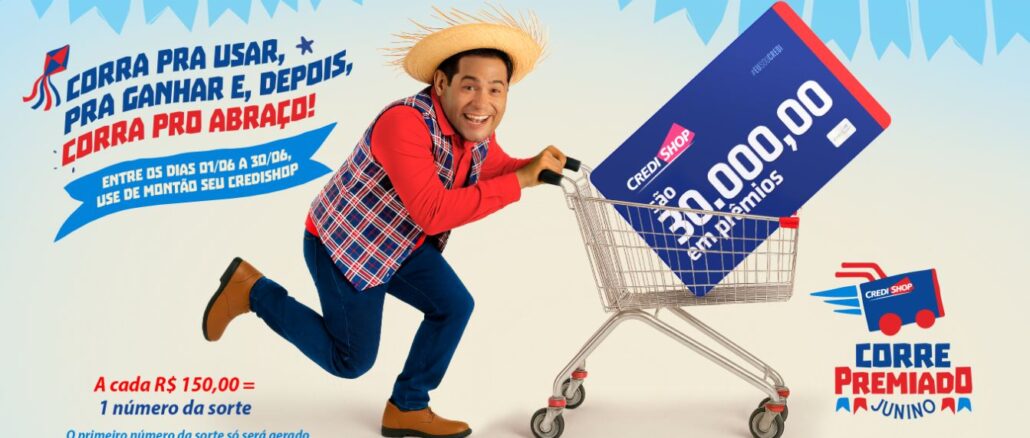 CORRE PREMIADO JUNINO CREDISHOP CORRE PREMIADO JUNINO CREDISHOP: Concorra 30 mil reais