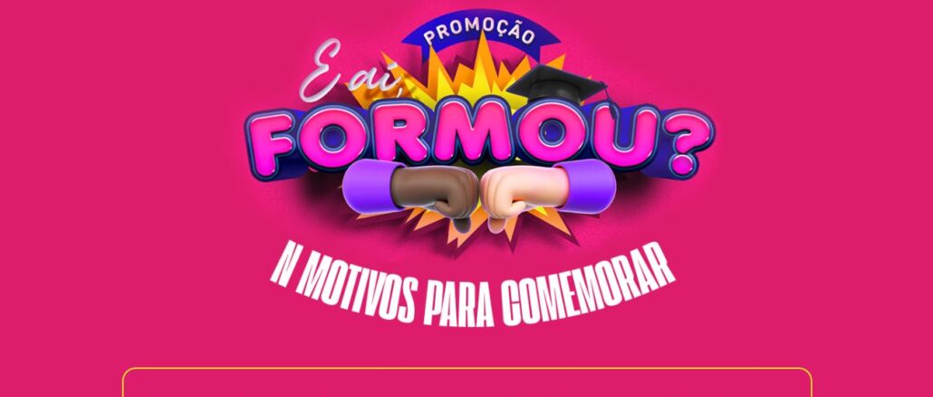 Promoção E aí, formou - Nivel Superior Formaturas Promoção E aí, formou? Nivel Superior Formaturas, concorra 20 mil