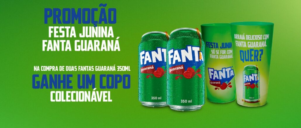 Promoção Festa Junina Fanta Guaraná Promoção Festa Junina Fanta Guaraná: Compre e ganhe um copo