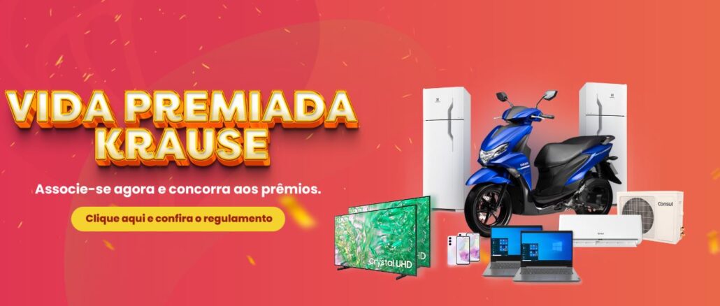 Promoção Vida Premiada Krause Promoção Vida Premiada Krause: Concorra celulares, TVs, noteboos, ar, moto 0km etc