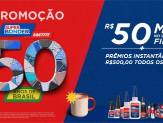 Promoção 50 anos Super Bonder Loctite: Concorra 50 mil, e 500 reais diariamente