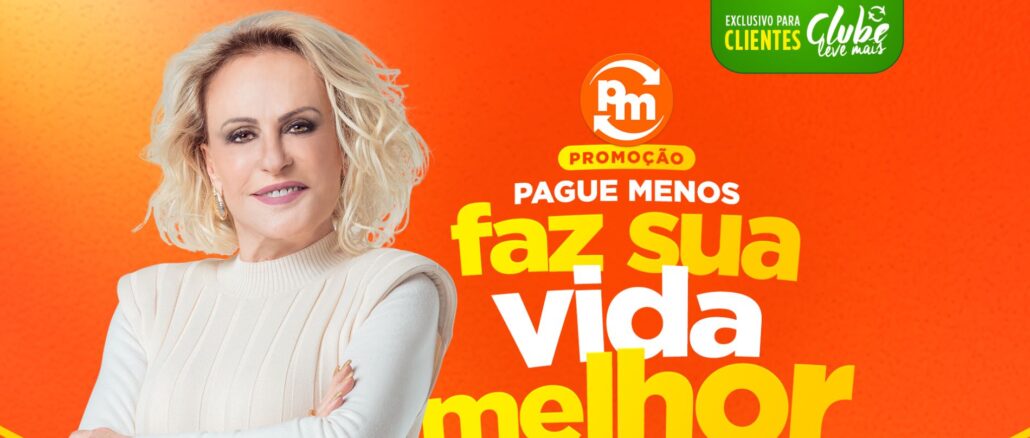 Promoção Pague Menos Faz Sua Vida Melhor Promoção Pague Menos Faz Sua Vida Melhor: Concorra a um milhão de reais!