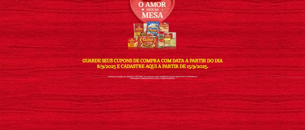 Promoção Sazón - O amor está na mesa Promoção Sazón - O amor está na mesa: Concorra a quase meio milhão de reais em prêmios