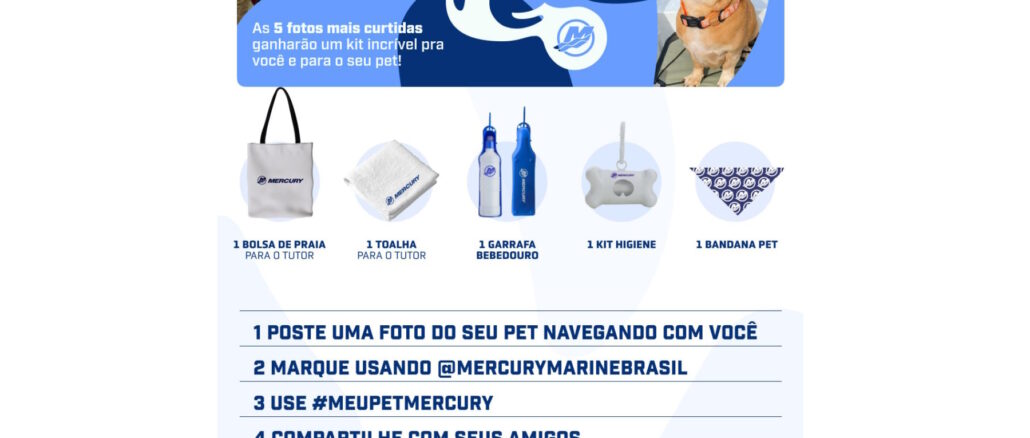 Concurso Meu Pet Mercury Marine Brasil: Concorra a kits com sacola, toalha, squeeze, bandana e kit higiene