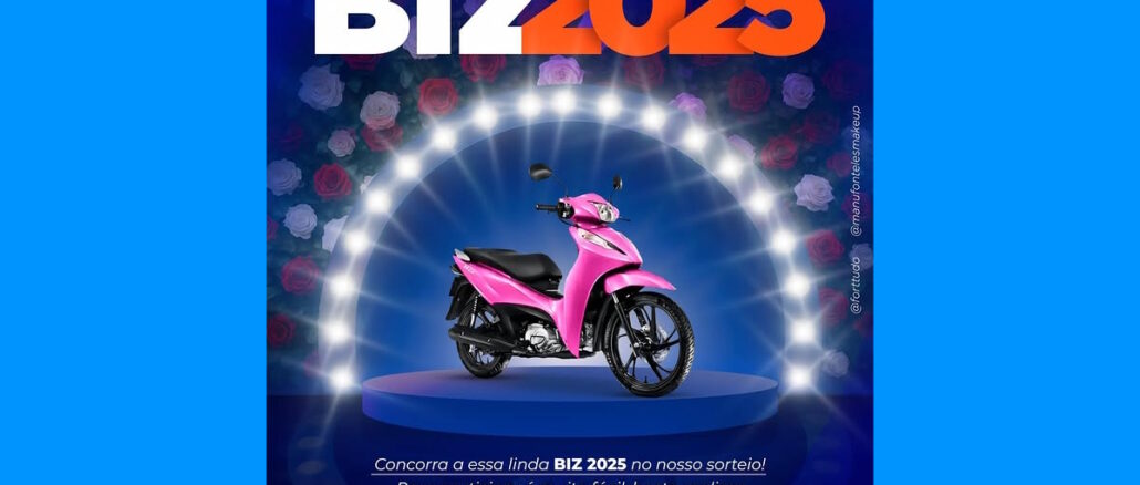 Sorteio Fort Tudo Biz 2025 0km Fortaleza Sorteio Fort Tudo Biz 2025 0km Fortaleza: Concorra moto Biz 2025 0km da Honda